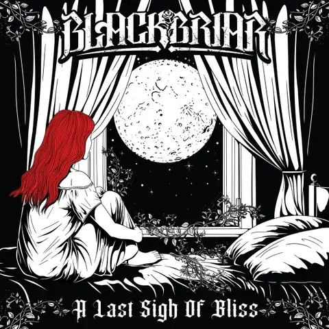 Blackbriar : A Last Sigh of Bliss
